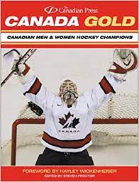 Canada Gold - Canadian Men & Women Hockey Champs Book
