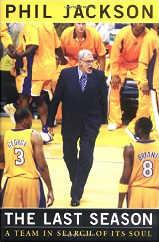 The Last Season: A Team In Search of Its Soul