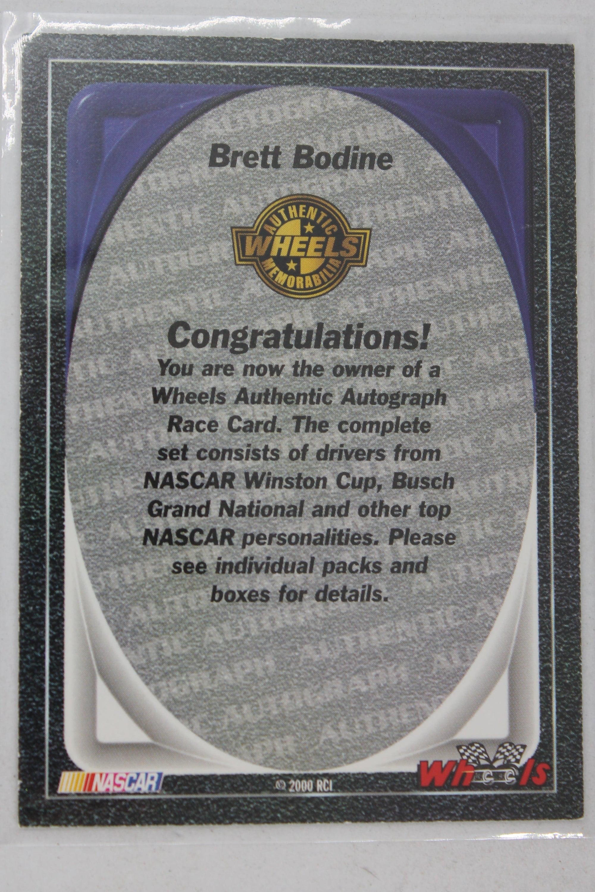 Brett Bodine 2000 Wheels High Gear - Authentic Autographs #_BRBO