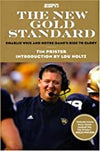 The New Gold Standard: Charlie Weis and Notre Dame's Rise to Glory
