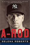 A-Rod: The Many Lives of Alex Rodriguez